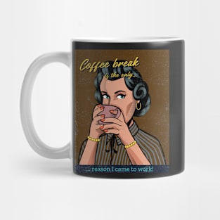 Funny Vintage Coffee Break Mug